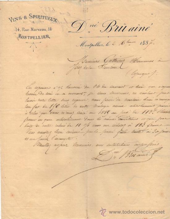 Gesch&auml;ftsbriefe: CARTA COMERCIAL  DE Dn&eacute; BRU A&Icirc;N&Eacute;. FABRIQUE DE VINS & SPIRITUEUX. MONTPELLIER 1887, FRANCE