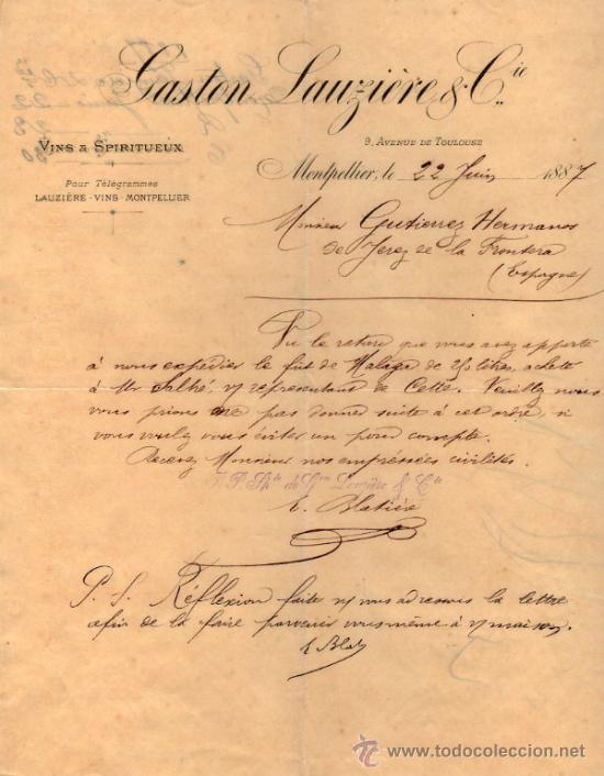 Gesch&auml;ftsbriefe: CARTA COMERCIAL  DE GASTON LAUZI&Egrave;RE & C&ordm;. FABRIQUE DE VINS & SPIRITUEUX. MONTPELLIER 1887, FRANCE