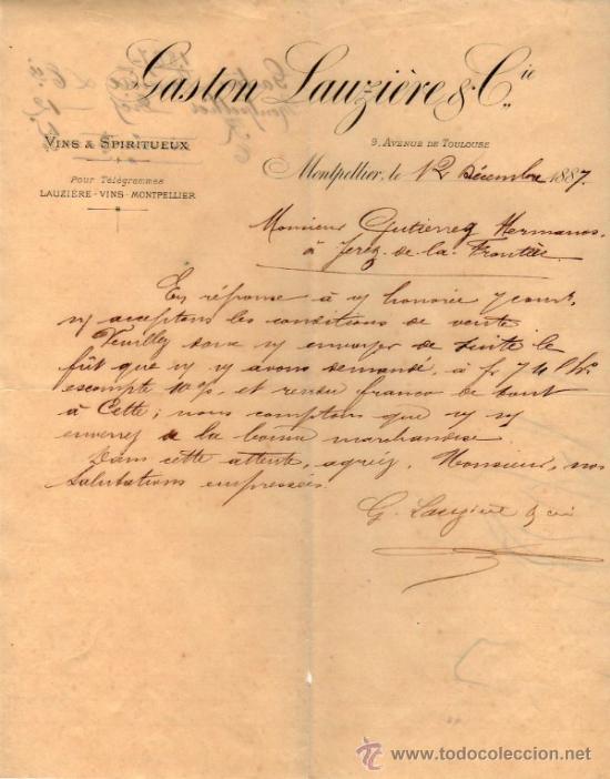 Gesch&auml;ftsbriefe: CARTA COMERCIAL  DE GASTON LAUZI&Egrave;RE & C&ordm;. FABRIQUE DE VINS & SPIRITUEUX. MONTPELLIER 1887, FRANCE