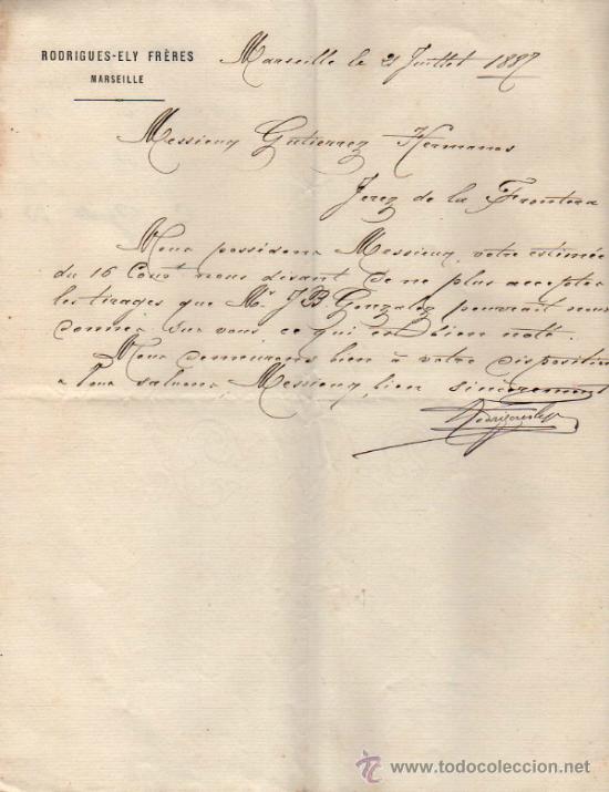 Gesch&auml;ftsbriefe: CARTA COMERCIAL DE ROGRIGUES - ELY FR&Egrave;RES. MARSEILLE 1887,  FRANCE