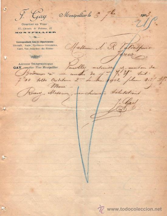 Commercial Letters: CARTA COMERCIAL DE J. GAY. COURTIER EN VINS. MONTPELLIER 1903, FRANCE