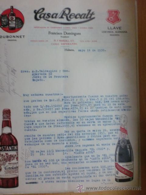 Commercial Letters: CARTA COMERCIAL DE CASA RECALT, LICORES VINOS Y VIVERES FINOS,  FRANCISCO DOMINGUEZ. HABANA. 1930.