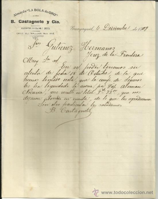 Lettere commerciali: CARTA COMERCIAL DE B. CASTAGNETO Y C&ordf;. ALMAC&Eacute;N LA BOLA DE ORO. GUAYAQUIL. ECUADOR. 1909