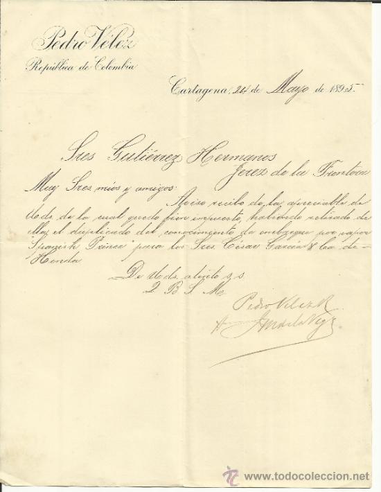 Commercial Letters: CARTA COMERCIAL DE PEDRO V&Eacute;LEZ. CARTAGENA. COLOMBIA. 1895
