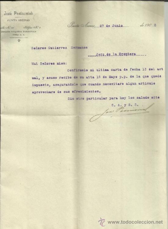 Commercial Letters: CARTA COMERCIAL DE JOS&Eacute; PASINOVICH. PUNTA ARENAS. CHILE. 1908
