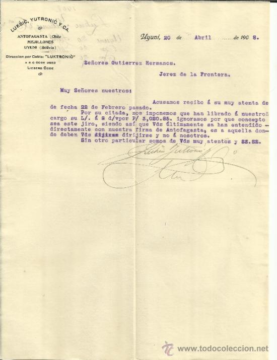 Lettres commerciales: CARTA COMERCIAL DE LUKSIC, YUTRONIC Y C&ordf;. UYUNY. BOLIVIA. 1908