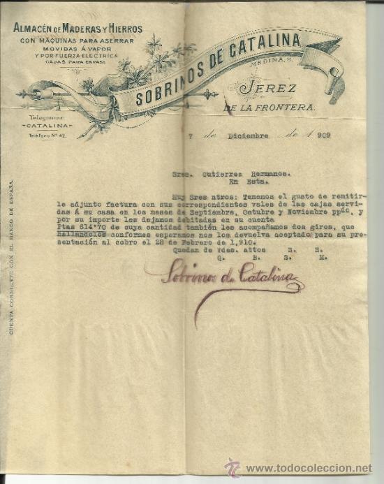 Lettres commerciales: CARTA COMERCIAL DE SOBRINOS DE CATALINA. ALMAC&Eacute;N DE MADERAS Y HIERROS. JEREZ. C&Aacute;DIZ. 1909