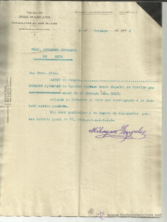 Lettere commerciali: CARTA COMERCIAL DE VIUDA DE JOS&Eacute; MARCANO. COLONIALES AL POR MAYO. JEREZ DE LA FRONTERA. C&Aacute;DIZ. 1926