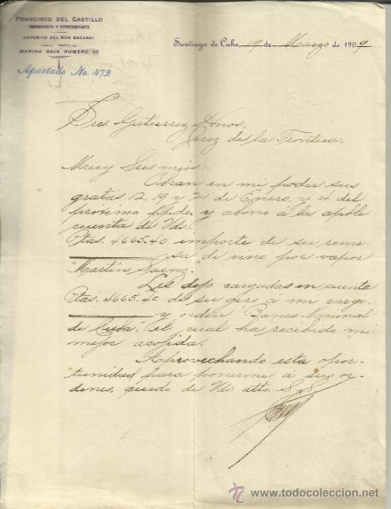 Gesch&auml;ftsbriefe: CARTA COMERCIAL DE FRANCISCO DEL CASTILLO. COMISIONISTA Y REPRESENTANTE. SANTIAGO DE CUBA. CUBA.1909