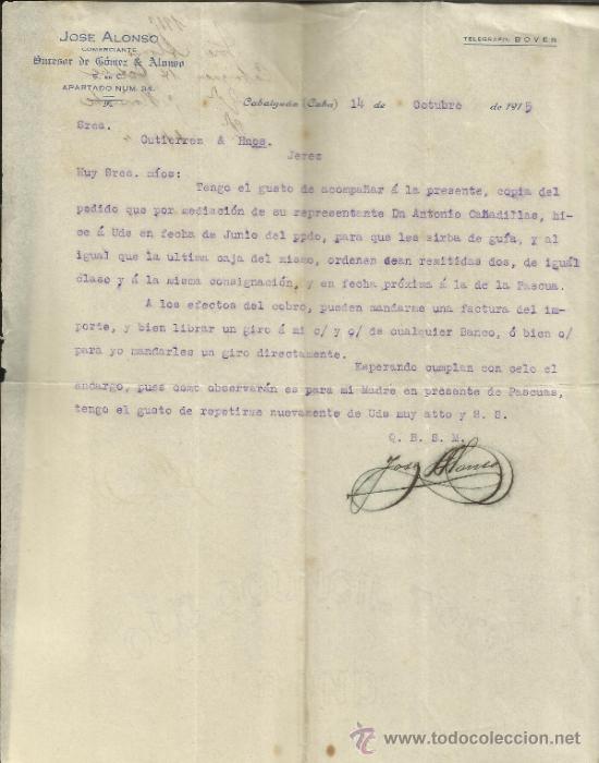Gesch&auml;ftsbriefe: CARTA COMERCIAL DE JOS&Eacute; ALONSO. SUCESOR DE G&Oacute;MEZ & ALONSO. COMERCIANTE. CABAIGU&Aacute;N. CUBA. 1915