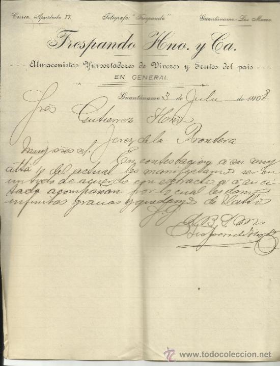 Gesch&auml;ftsbriefe: CARTA COMERCIAL DE TRESPANDO HNO. Y C&ordf;. ALMACENISTAS IMPORTADORES. GUANT&Aacute;NAMO. CUBA. 1907