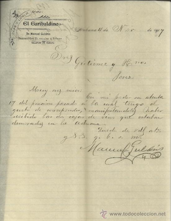 Gesch&auml;ftsbriefe: CARTA COMERCIAL DE MANUEL GULDRIS. EL GARIBALDINO. HABANA. CUBA. 1907