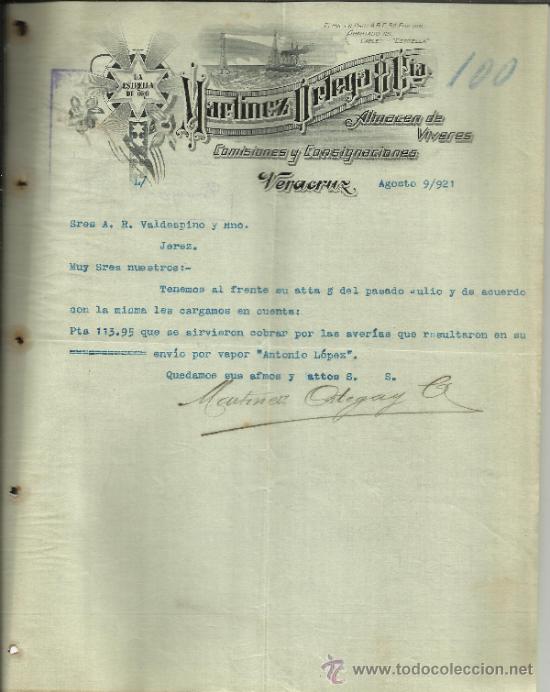 Gesch&auml;ftsbriefe: CARTA COMERCIAL DE MART&Iacute;NEZ ORTEGA Y C&ordf;. ALMAC&Eacute;N Y V&Iacute;VERES. VERACRUZ. M&Eacute;XICO. 1921