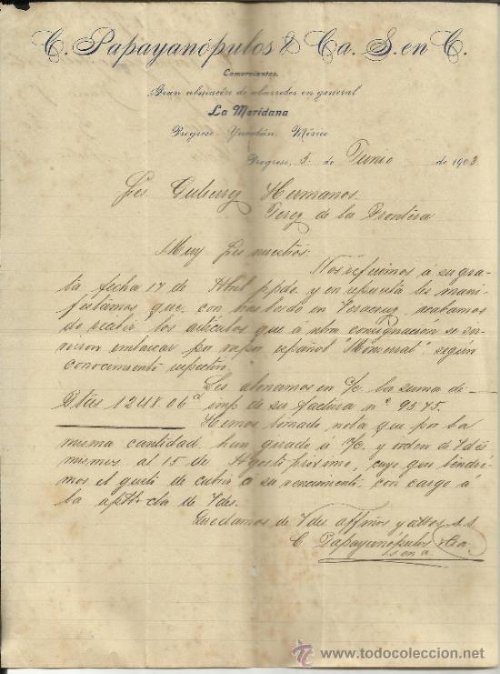 Cartas comerciais: CARTA COMERCIAL DE C. PAPAYAN&Oacute;PULOS & C&ordf;. LA MERIDIANA. PROGRESO. YUKAT&Aacute;N. M&Eacute;XICO. 1903