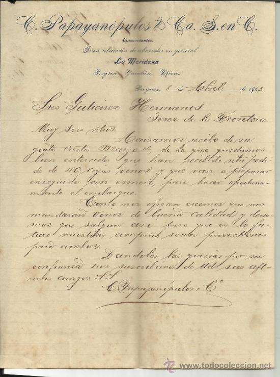 Cartas comerciais: CARTA COMERCIAL DE C. PAPAYAN&Oacute;PULOS & C&ordf;. LA MERIDIANA. PROGRESO. YUKAT&Aacute;N. M&Eacute;XICO. 1903