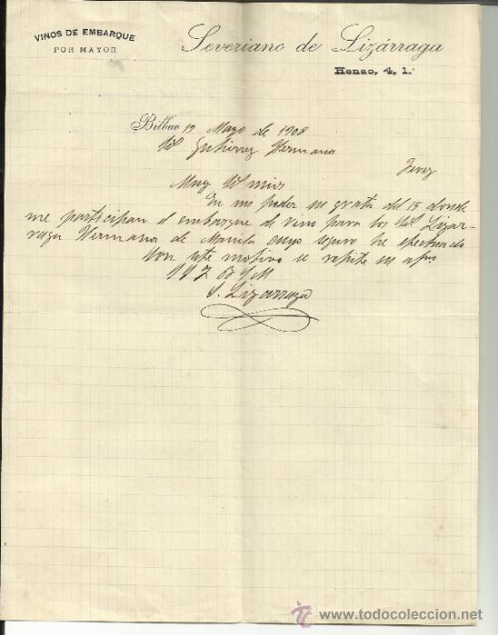 Lettres commerciales: CARTA COMERCIAL DE SEVERIANO DE LIZ&Aacute;RRGA. VINOS POR EMBARQUE AL POR MAYOR. BILBAO. 1908