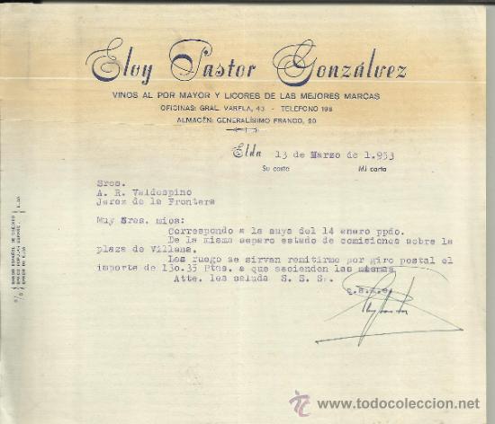 Gesch&auml;ftsbriefe: CARTA COMERCIAL DE ELOY PASTOR GONZ&Aacute;LEZ. VINOS AL POR MAYOR. ELDA. VALENCIA. 1953