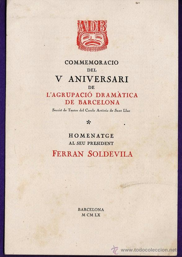 Gesch&auml;ftsbriefe: programa - v aniv. agrupacio dramatica - homenatge ferran soldevila - barcelona - a&ntilde;o 1960