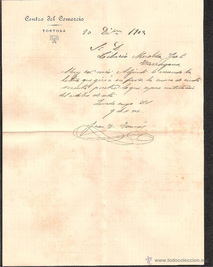 Cartas comerciales: DOCUMENTO TORTOSA SOBRE Y CARTA COMERCIAL DEL CENTRO DEL COMERCIO DE 1903 - Foto 2