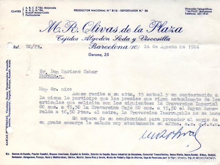 Lettere commerciali: CARTA COMERCIAL M.R.OLIVAS DE LA PLAZA,TEJIDOS DE ALGODON,SEDA Y VISCOSILLA,BARCELONA,1964.