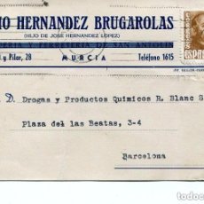 Cartas comerciales: TARJETA POSTAL-DROGUERIA---EMILIO HERNANDEZ BRUGAROLAS-MURCIA-1956 COMPARTIR LOTE