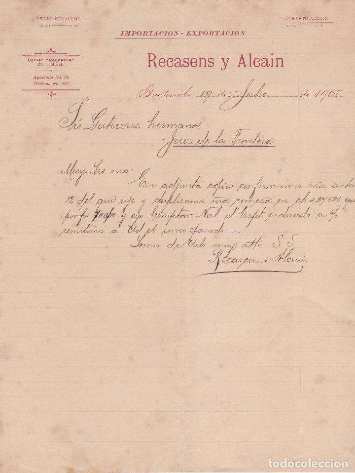 Cartas comerciales: Carta comercial. Recasens y Alcain. Importaci&oacute;n-Exportaci&oacute;n. Guatemala 1905