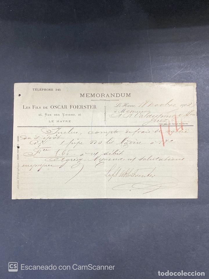 Commercial Letters: MEMORANDUM. LES FILS DE OSCAR FOERSTER. LE HAVRE-FRANCIA, 1902. PARA A.R. VALDESPINO, JEREZ.