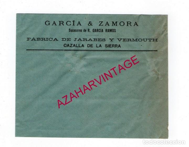 Lettres commerciales: CAZALLA DE LA SIERRA, SOBRE COMERCIAL FABRICA DE JARABES Y VERMOUTH GARCIA & ZAMORA