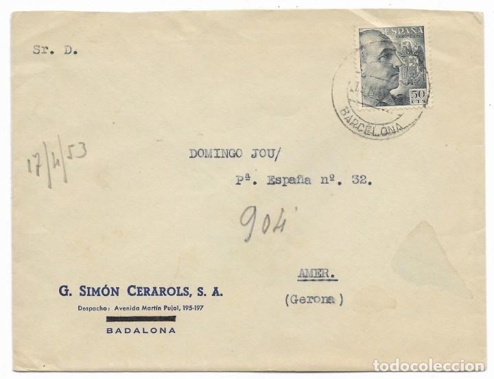 Cartas comerciales: SOBRE COMERCIAL G. SIMON CERAROLS, S. A., DOMINGO JOU. CIRCULADA DE BADALONA A AMER - GERONA. 1953