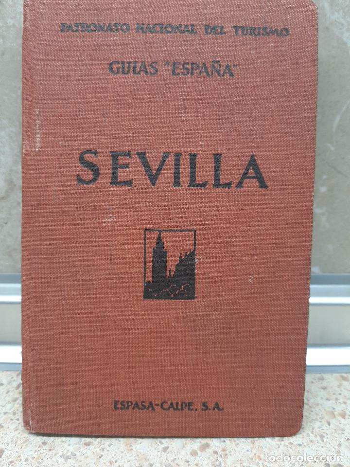 Commercial Letters: GUIA DE SEVILLA POR SANTIAGO MONTOTO PRIMERA EDICION DE 1930 PATRONATO NACIONAL DE TURISMO.