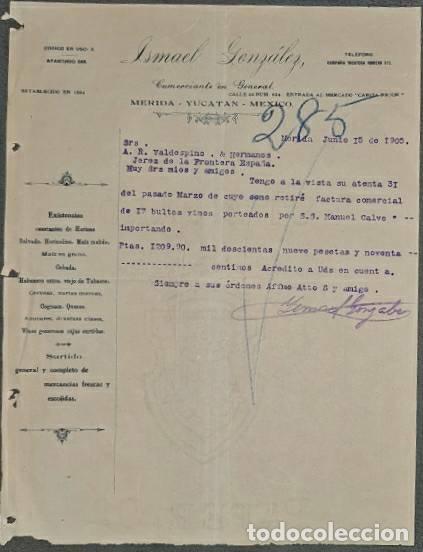 Commercial Letters: Carta comercial. Ismael Gonz&aacute;lez. Comerciante en general. M&eacute;rida. Yucat&aacute;n. M&eacute;xico 1905