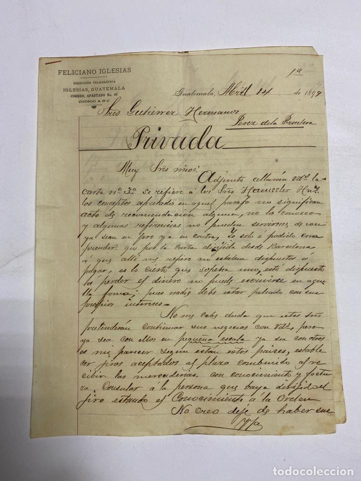 Lettres commerciales: CARTA COMERCIAL. FELICIANO IGLESIAS. GUATEMALA, 1899. DIRIGIDA A GUTIERREZ HERMANOS, JEREZ.