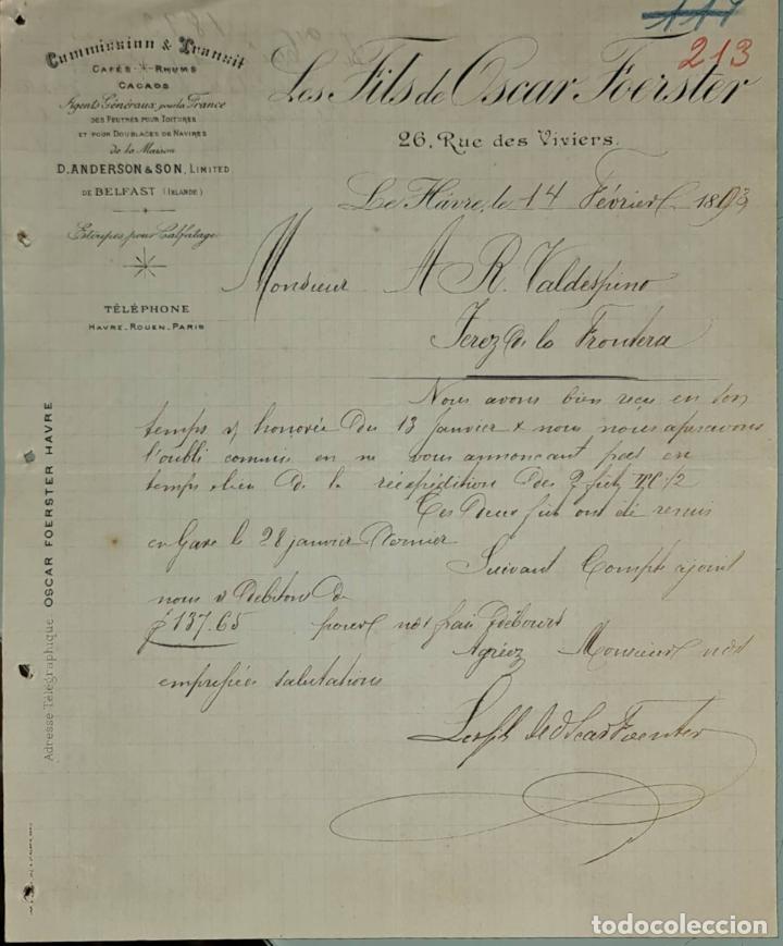 Gesch&auml;ftsbriefe: Carta comercial. Les Fils de Oscar Foerster. Commission & Transit. Le Havre. Francia 1893