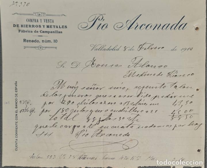 Lettres commerciales: P&iacute;o Arconada. Compra y venta de hierros y metales. F&aacute;brica de campanillas. Valladolid. Espa&ntilde;a 1913