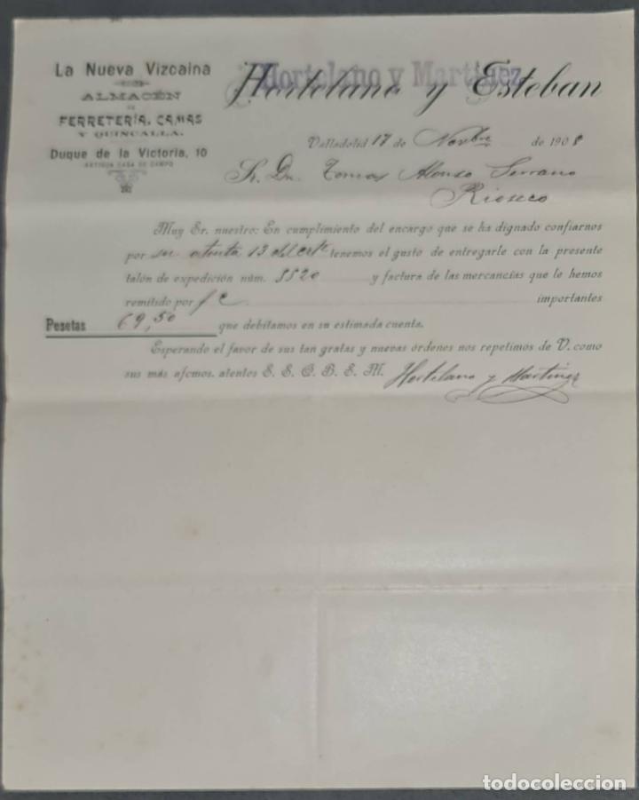 Gesch&auml;ftsbriefe: Hortelano y Esteban. Sucesor Hortelano y Mart&iacute;nez. La nueva Vizca&iacute;na. Ferreter&iacute;a. Valladolid 1908