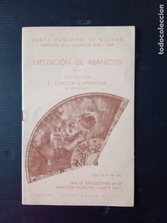 Cartas comerciales: Cat&aacute;logo de la exposici&oacute;n de abanicos colecci&oacute;n Garc&iacute;a Capafons.1961.