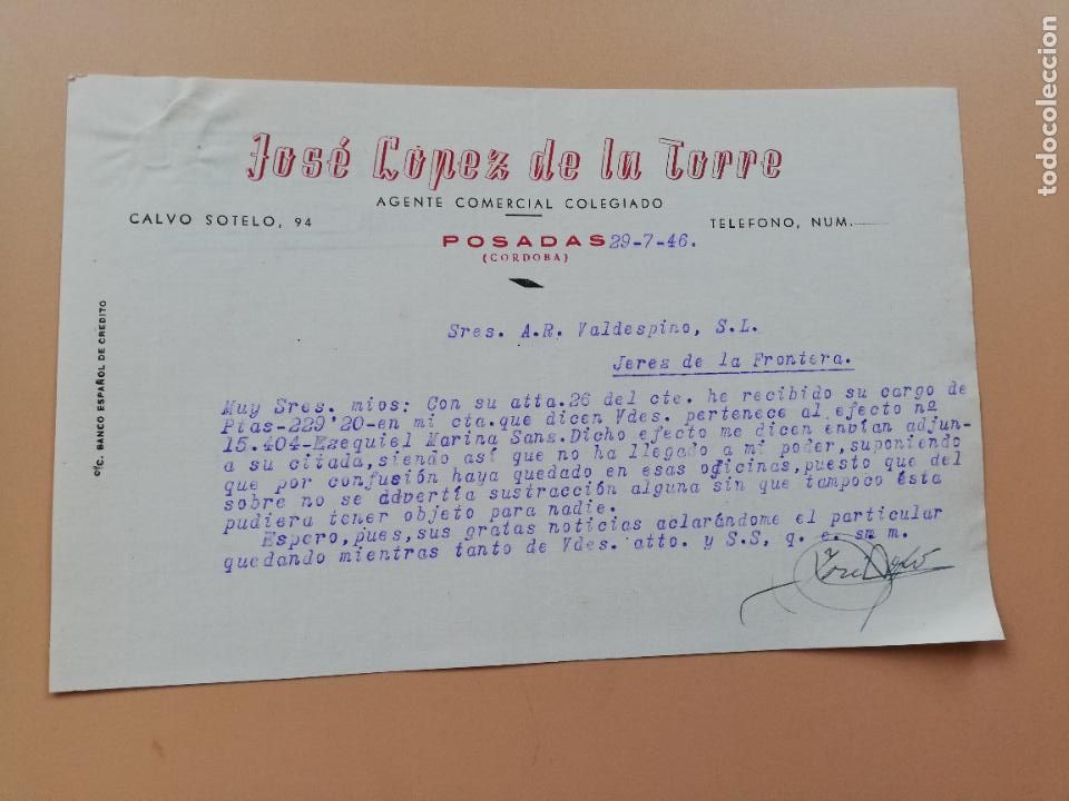 Lettres commerciales: CARTA COMERCIAL. JOSE LOPEZ DE LA TORRE. AGENTE COMERCIAL COLEGIADO. POSADAS, CORDOBA. 1946.