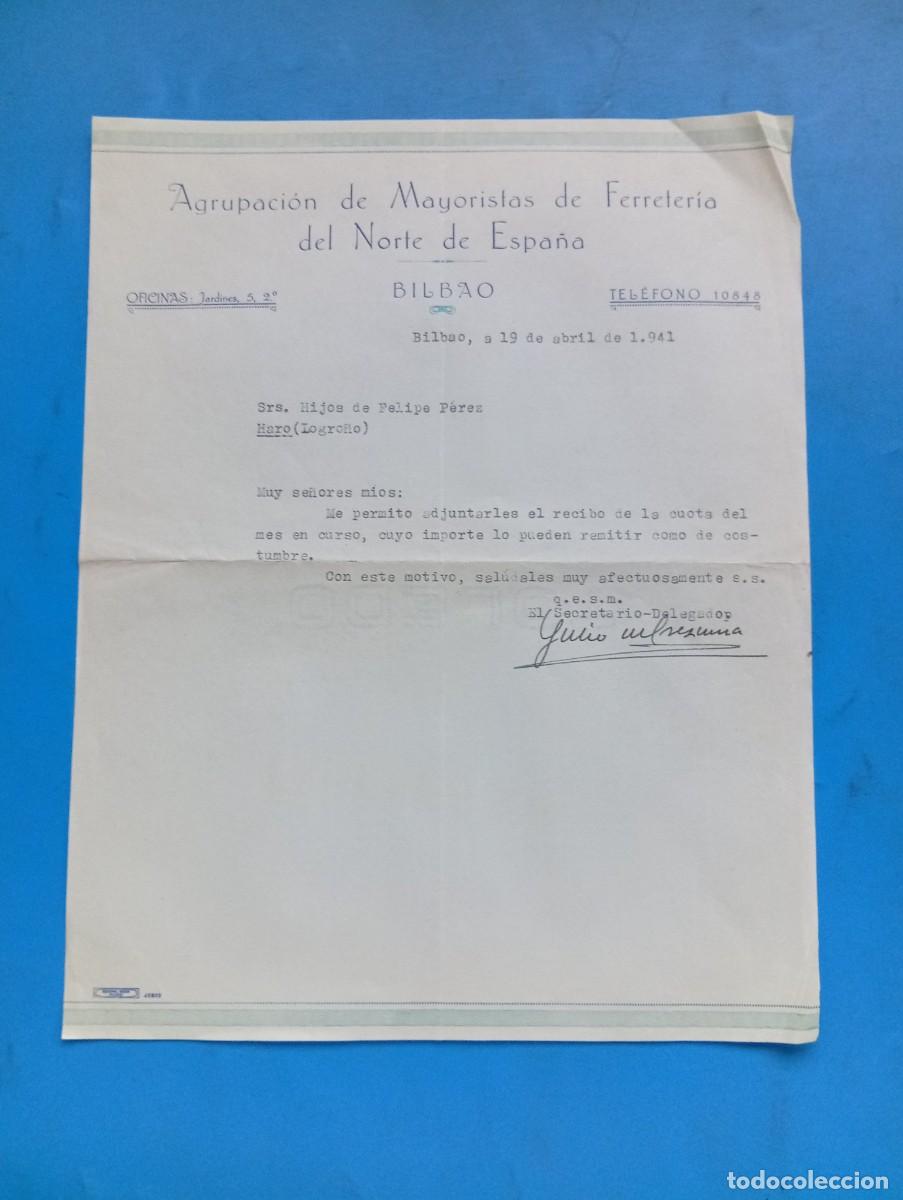 Cartas comerciales: CARTA COMERCIAL. BILBAO. 1941. AGRUPACION DE MAYORISTAS DE FERRETERIA DEL NORTE DE ESPA&Ntilde;A.