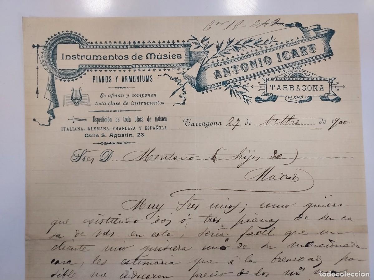 Lettres commerciales: CARTA A&Ntilde;O 1900 TARRAGONA. ANTONIO ICART INSTRUMENTOS DE MUSICA PIANOS ARMONIUMS. HIJOS MONTANO