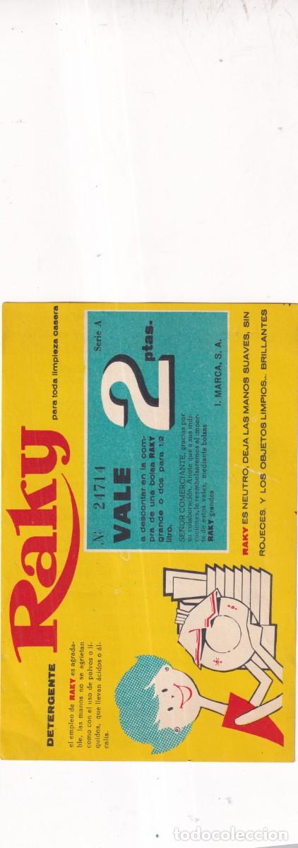 Cartas comerciales: RAKY DETERNGENTE VALE 2 PTAS DEJA LAS MANOS SUAVES SIN ROJECES Y LOS OBJETOS LIMPIOS.