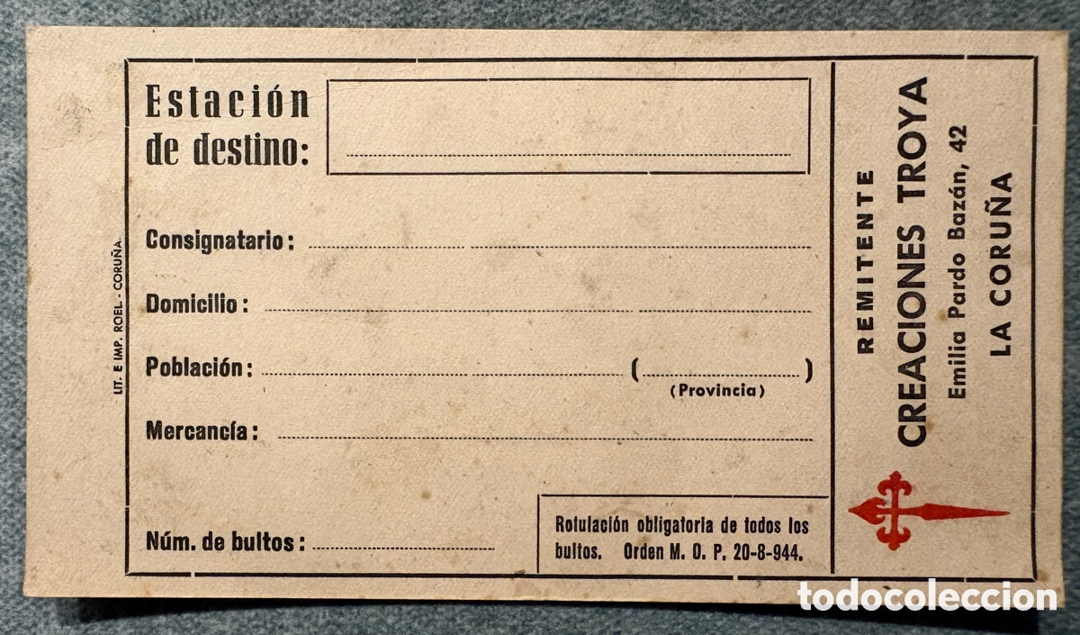 Lettres commerciales: (L263) Etiqueta env&iacute;o mercantil ferrocarril - Creaciones Troya (La Coru&ntilde;a) | ca. 1944 | Sin circular