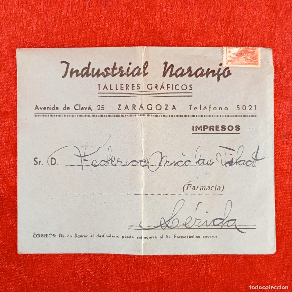 Cartas comerciales: INDUSTRIAL NARANJO TALLERES GR&Aacute;FICOS - ZARAGOZA - FARMACIA L&Eacute;RIDA - RARO SOBRE / 490