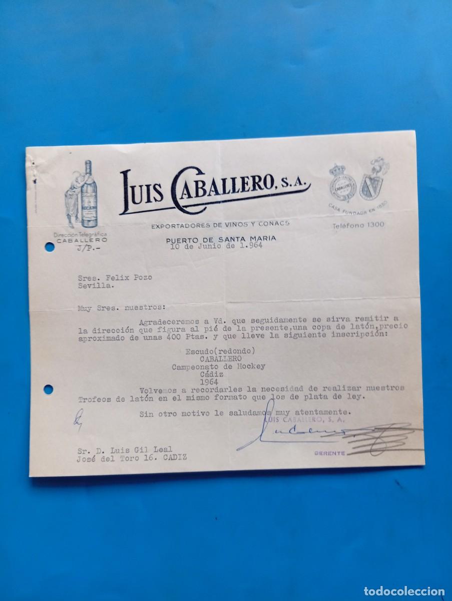 Cartas comerciales: CARTA COMERCIAL. PUERTO DE SANTA MAR&Iacute;A, C&Aacute;DIZ. 1964. EXPORTADORES DE VINOS Y CO&Ntilde;ACS. LUIS CABALLERO.