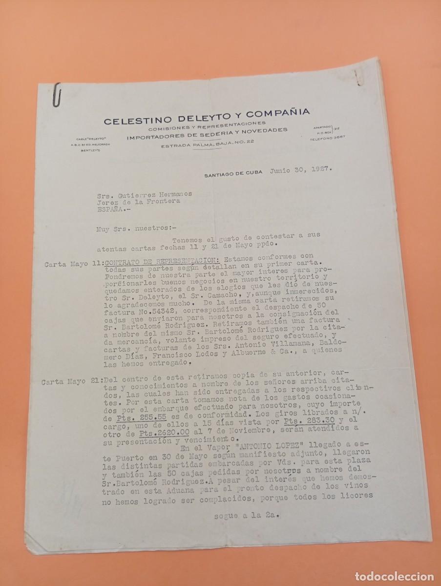 Cartas comerciales: CARTA COMERCIAL. SANTIAGO DE CUBA. 1927. IMPORTADORES DE SEDERIA. CELESTINO DELEYTO Y C&ordf;. 3 HOJAS.