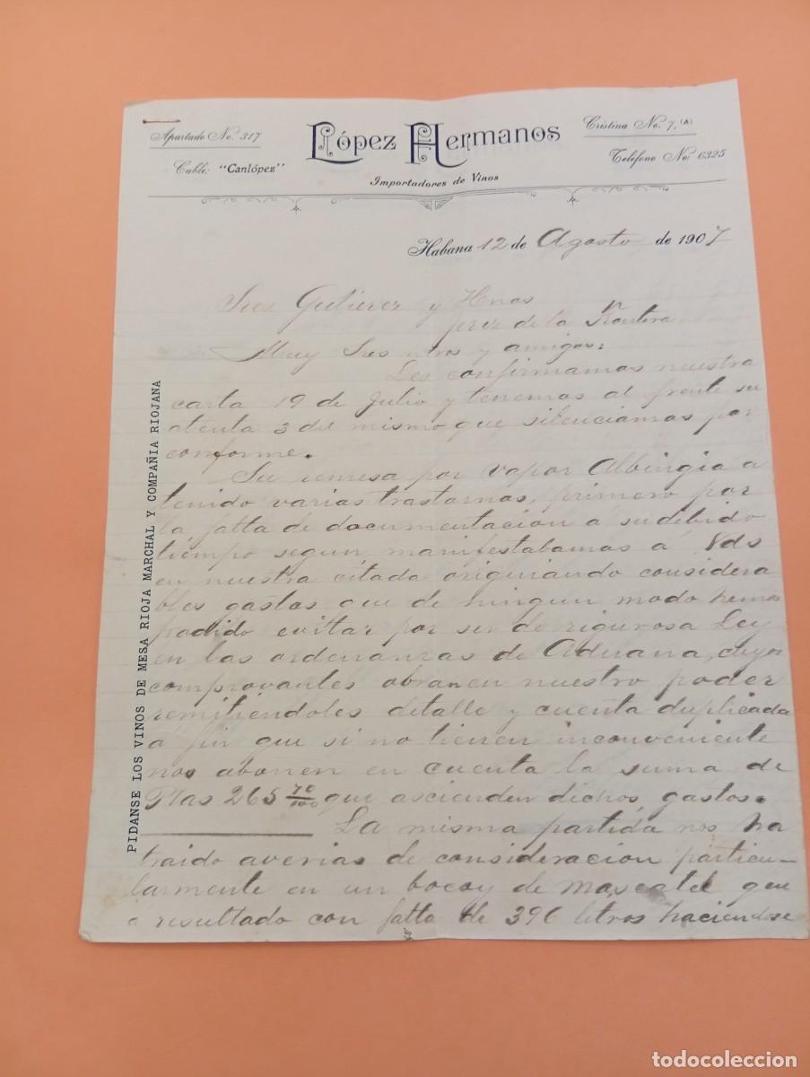 Cartas comerciales: CARTA COMERCIAL. HABANA, CUBA. 1907. IMPORTADORES DE VINOS. LOPEZ HERMANOS. 2 HOJAS.