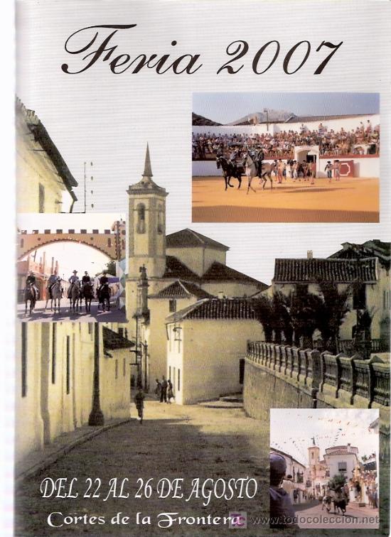 Carteles espect&aacute;culos: LIBRO PROGRAMA DE LAS FIESTAS Y FERIA DE CORTES DE LA FRONTERA 2007 - Foto 1