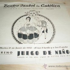 Carteles Espectáculos: JUEGO DE NIÑOS DE IRIARTE, TEATRO ISABEL LA CATOLICA, GRANADA 1952. TINA GASCO, FERNANDO GRANADA.. Lote 19890839