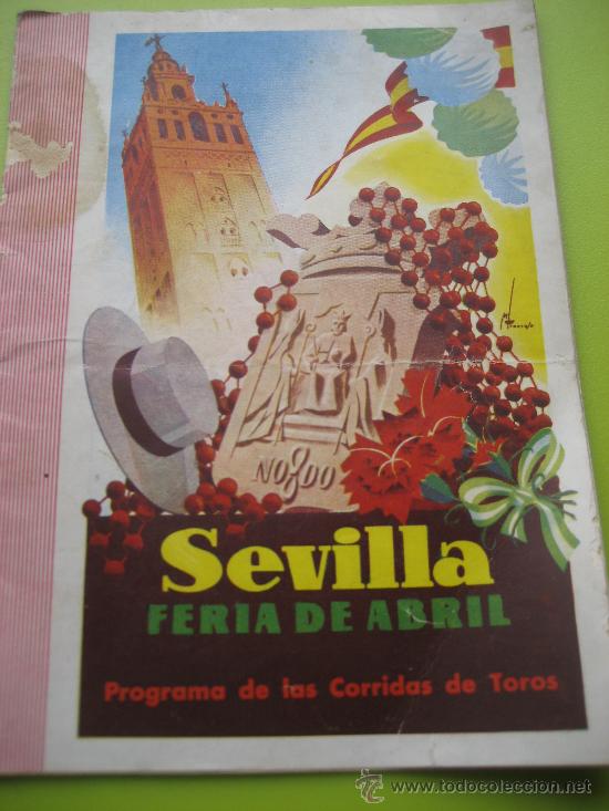 Carteles espect&aacute;culos: Sevilla. Feria de Abril. Programa de las Corridas de Toros. 1951. - Foto 1