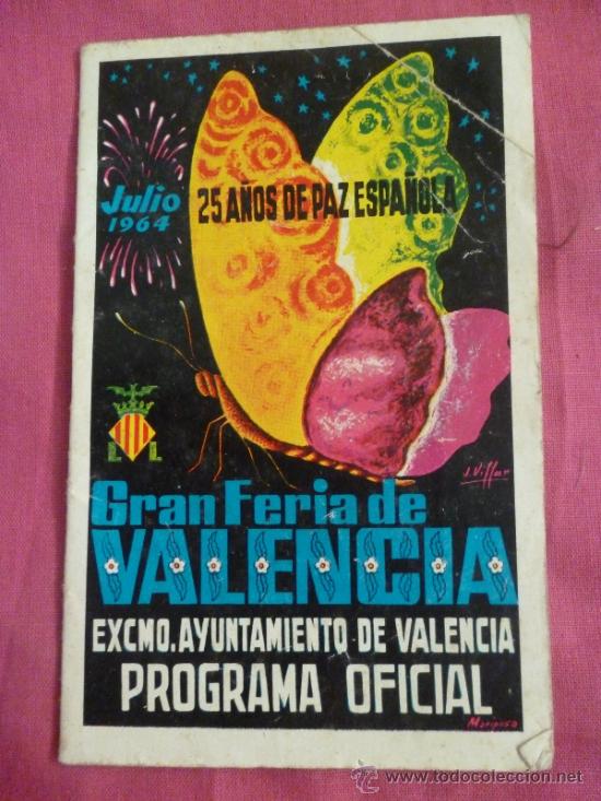 Carteles espect&aacute;culos: Programa de la Gran Feria de Valencia 1964. 25 a&ntilde;os de paz - Foto 1