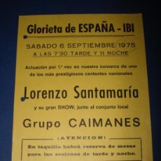 Carteles Espectáculos: ANTIGUO CARTEL LORENZO SANTAMARIA Y GRUPO LOS CAIMANES EN IBI SEPTIEMBRE DE 1975.